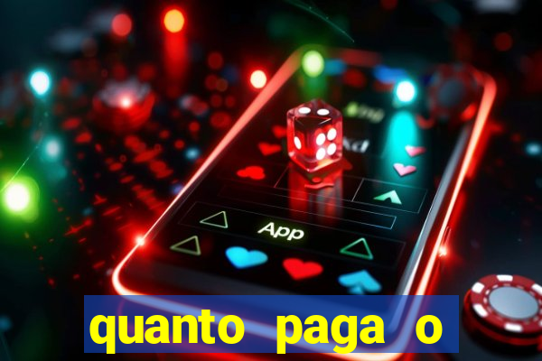 quanto paga o duque da quina com 6 dezenas